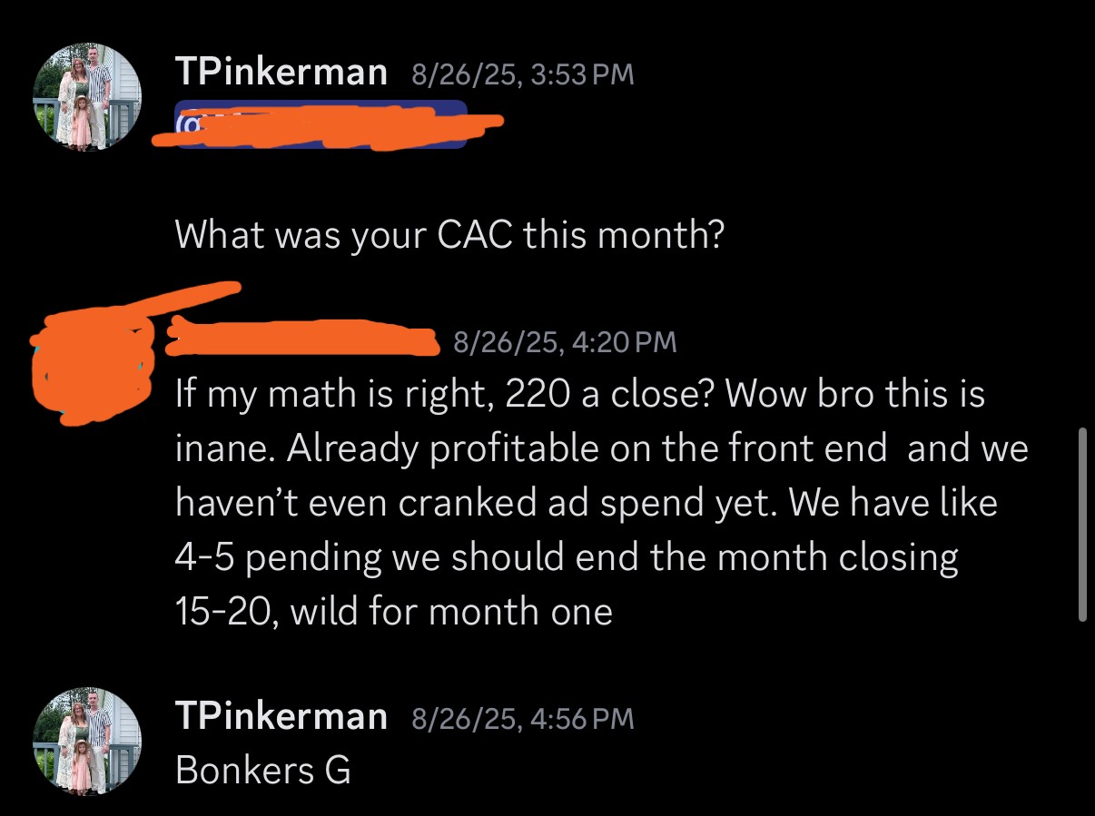 Client message: 220 CAC, on pace to close 15 to 20 deals in month one